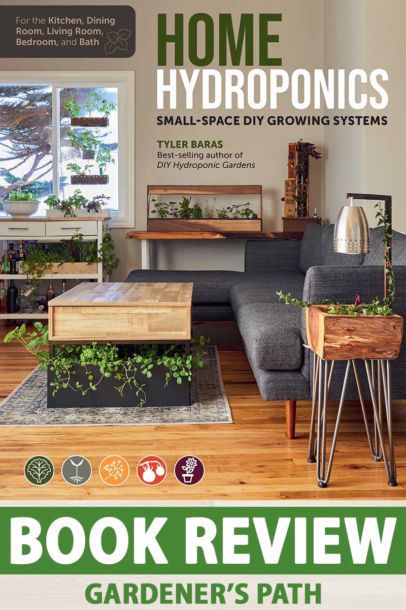 A close up vertical image of the cover of the book "Home Hydroponics" by Tyler Baras. To the bottom of the frame is green and white printed text.