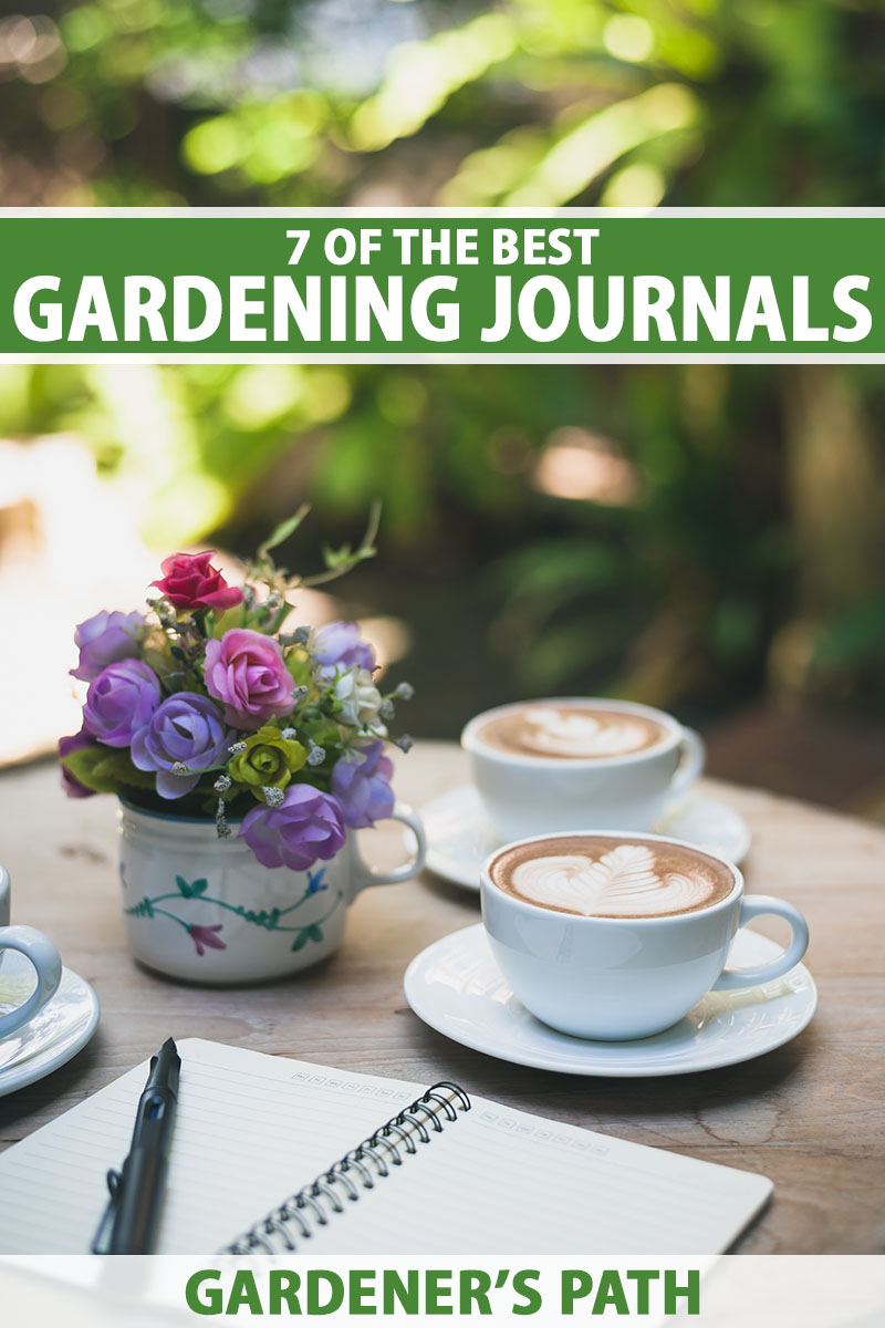 A vertical image of a wooden table with two cups of coffee, a bunch of flowers, and a gardening journal, pictured in light sunshine on a soft focus background. To the top and bottom of the frame is green and white printed text.