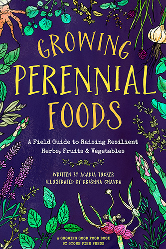 The cover of the book "Growing Perennial Foods" by Acadia Tucker isolated on a white background.